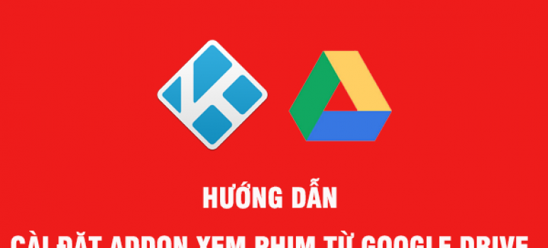 Hướng dẫn cài addon google drive